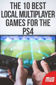 Everything you want to watch. The 10 Best Local Multiplayer Games For The Ps4 Multiplayer Games Ps4 Games