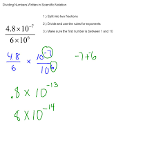 After you divide, check your answer to make sure the coefficient is in between 1 and 10. Multiplying With Scientific Notation 3 8 102 5 104 1 Change The Order Of The Factors 2 Multiply And Use The Rules For Exponents 3 Make Ppt Download