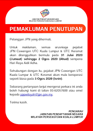 Kuala lumpur, aras g, kompleks kementerian dalam negeri, jalan sri hartamas 1, off jalan dutamas 1. Jpn Wilayah Persekutuan Kuala Lumpur On Twitter Pemakluman Penutupan Semua Urusniaga Jpn Cawangan Utc Kuala Lumpur Dan Utc Keramat Akan Ditangguhkan Bermula 31 Julai Sehingga 2 Ogos 2020 Sempena Hari Raya Aidil