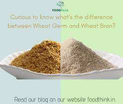 Foodthink On Twitter It Is Important To Understand The Food You Are Consuming Visit Our Website To Read Our Blog On Wheat Germ Vs Wheat Bran To Learn More About This Important