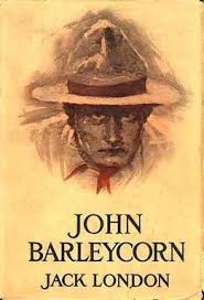 Pure pot still, white, unaged 505. John Barleycorn Novel Wikipedia