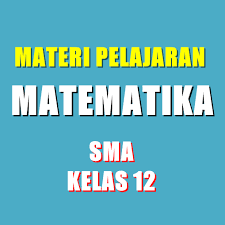 Maybe you would like to learn more about one of these? Materi Pelajaran Matematika Sma Semester 1 2 Kelas 12