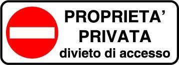 Cartello " Proprietà privata ..." mis. 350x125 C-505.27 Cartelli di  INFORMAZIONE e PERICOLO - Segnaletica