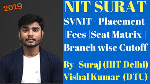 Svnit Nit Surat Placement Percentile Cutoff Fees Branches Youtube