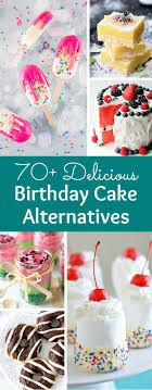 If you google healthy dessert recipes, you can find healthier cookies and other desserts for your birthday. 70 Creative Birthday Cake Alternatives Hello Little Home