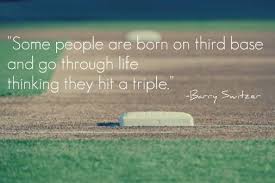 Best ★barry switzer★ quotes at quotes.as. Some People Are Born On Third Base And Go Through Life Thinking They Hit A Triple Barry Switzer Baseball Quotes Baseball Baseball Lover