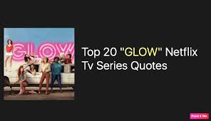 Don't forget to confirm subscription in your email. Top 20 Glow Netflix Tv Series Quotes Nsf Music Magazine