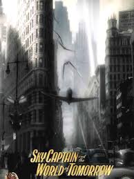 View all sky captain and the world of tomorrow reviews. Sky Captain And The World Of Tomorrow World Of Tomorrow This Is Us Movie Dieselpunk