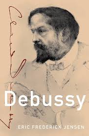 Debussy (Composers Across Cultures): Frederick Jensen, Eric: 9780199730056:  Amazon.com: Books