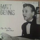 February 14, 1913 in seattle, washington, usa: Matt Dennis Discography Top Albums And Reviews