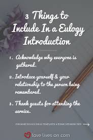 How to write a eulogy. How To Write A Eulogy And Speak Like A Pro Writing A Eulogy Eulogy Quotes Eulogy
