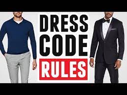 Don't forget to wear it during your test fit to ensure proper sizing. A Guide To Social Dress Codes For Men Clothing Etiquette Rules