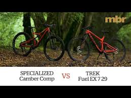 Specialized Camber Comp Vs Trek Fuel Ex 7 29 Mbr Youtube
