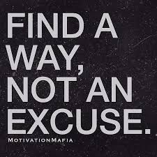 Image result for no excuse images