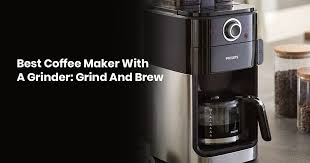 4.2 out of 5 stars, based on 15 reviews 15 ratings current price $161.18 $ 161. Best Coffee Maker With Grinder Grind And Brew Every Cup