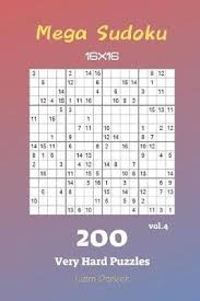 These can be made as gifts or just for fun. Mega Sudoku 16x16 200 Very Hard Puzzles Vol 4 Liam Parker 9781688670440
