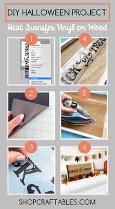 How To Apply Heat Transfer Vinyl To Wood Halloween Signs Diy Halloween Diy Diy Craft Projects