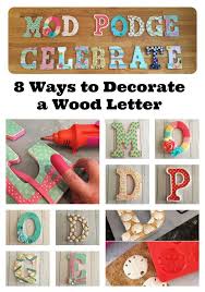 8 Ways To Makeover A Wood Letter With Mod Podge Handmade Happy Hour Wood Letter Crafts Wood Letters Wooden Letters Diy