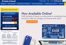These other sites are neither owned nor maintained by bank of hawaii. Bank Of Hawaii Online Banking Login Login Bank