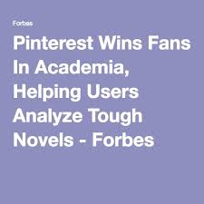Pinterest Wins Fans In Academia Helping Users Analyze Tough Novels Novels Tough Analyze