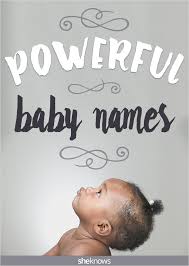 Powerful Baby Names For Your Natural Born Leader Sheknows