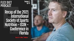 S2_EP_51_Recap of the 2021 International Society of Sports Nutrition
