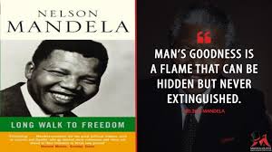 Nelson Mandela Man S Goodness Is A Flame That Can Be Hidden But Never Extinguished More On Http Www Magicalquote Com Bo Freedom Quotes Book Quotes Quotes