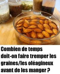 Combien De Temps Doit On Faire Tremper Les Graines Les Oleagineux Avant De Les Manger Nutrition Healthy Recipes Food
