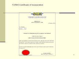 Invariably, you won't need to provide a certificate of incorporation for evidential purposes, as details of your company name and registration number will often suffice. 1 Incorporation Of Companies 3 S14 18 Ca 1965 Prescribed The Legal And General Procedural Requirements For Incorporation Of Companies Name Of Company Ppt Download