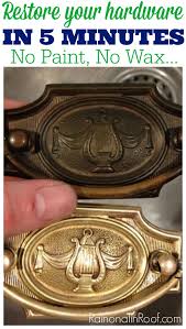How to clean old cabinet hinges. How To Restore Hardware In 5 Minutes With 1 Product