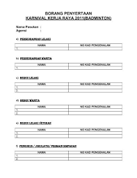 1.pertandingan bercerita ini terbuka kepada semua pelajar tingkatan 3, 4, dan 5. Borang Penyertaan Pertandingan Badminton Kementerian Kerja