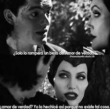 Existe El Verdadero Amor Frases De Malefica Frases Epicas De Peliculas Frases De Villanos