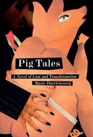 University of Rhode Island Page on Marie Darrieussecq [dead link] Complete Review Page on Marie Darrieussecq &middot; Adelheid Eubanks&#39; article on Pig Tales [dead ... - pig_tales