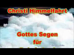 Der feiertag fällt auf den 40. Christi Himmelfahrt Gottes Segen Fur Dein Leben Schonen Feiertag Herrent Christi Himmelfahrt Himmelfahrt Weisheiten
