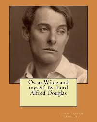 Oscar Wilde and myself. By: Lord Alfred Douglas : Douglas, Lord Alfred:  Amazon.pl: Książki