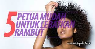 Berikut ini wom.my berkongsi beberapa petua semulajadi untuk melebatkan rambut anak anda.setiap. 5 Petua Rambut Lebat Bagi Mereka Yang Mengalami Rambut Gugur Dan Jarang Catatan Ummitiqah