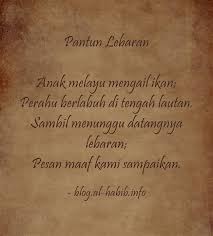2.pantun ini berbentuk pantun empat kerat, iaitu dua baris awalan pembayang dan dua baris akhir maksud pantun. Kumpulan Pantun Ucapan Lebaran 2018 Idul Fitri 1439 H Blog Alhabib