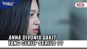 Anna Shock Dengan Penyakit Nya Yang Tiba-tiba