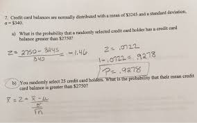 We did not find results for: 7 Credit Card Balances Are Normally Distributed With Chegg Com