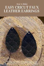 Faux leather earrings cricut design space instructions. Cricut Faux Leather Earrings With Your Cricut Maker Enza S Bargains