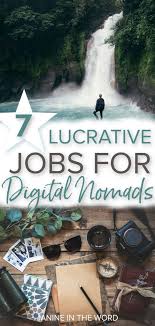 7 Lucrative Location Independent Jobs You Can Do From Anywhere Janine In The World Location Independent Jobs Digital Nomad Travel Digital Nomad Jobs