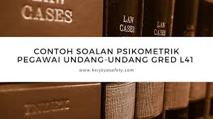 Berusia tidak kurang daripada 18 tahun dan warganagera malaysia yang sah. Contoh Soalan Psikometrik Pegawai Undang Undang L41