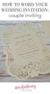 How To Word Your Wedding Invitations Couple Inviting Classic Wedding Invitations Wedding Invitations Wedding Party Invites