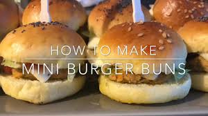 How To Make Mini Burger Buns Youtube Mini Burger Buns Burger Buns Mini Burgers