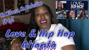 Love Hip Hop Atlanta S9 E2 No Witness No Protection Review Loveand In 2020 Love And Hip Hip Hop Atlanta Love N Hip Hop
