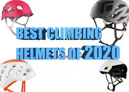 The Best Climbing Helmets Of 2020