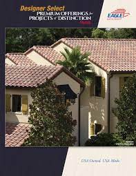 We provide our customers with high quality concrete tile roof products that are aesthetically beautiful. Eagle Florida Designer Select Premium Collection 2013 By Eagle Roofing Products Issuu