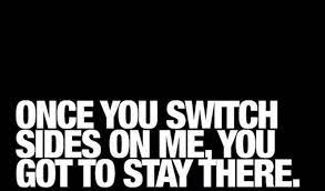 The Best 20 People Switch Up On You Quotes
