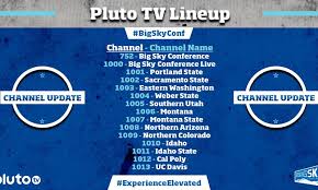 Pluto tv is revolutionizing the streaming tv experience, with over a hundred channels of amazing programming. New Channel Lineup For The Big Sky On Pluto Tv Big Sky Conference