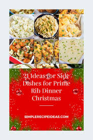 If a side dish better suited to accompany your next steak dinner exists, we sure don't know what it could be. 21 Ideas For Side Dishes For Prime Rib Dinner Christmas Best Recipes Ever Prime Rib Dinner Roast Dinner Side Dishes Roast Dinner Sides
